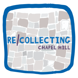 Recollecting Chapel Hill Graphic