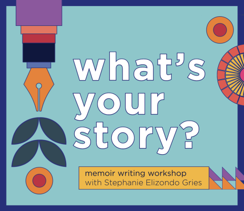 what's your story? memoir writing workshop