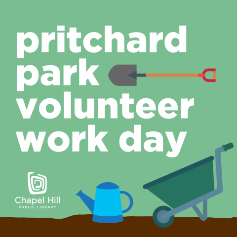 A graphic showing a shovel, wheel barrow, and watering can with the words Pritchard Park Volunteer Work Day